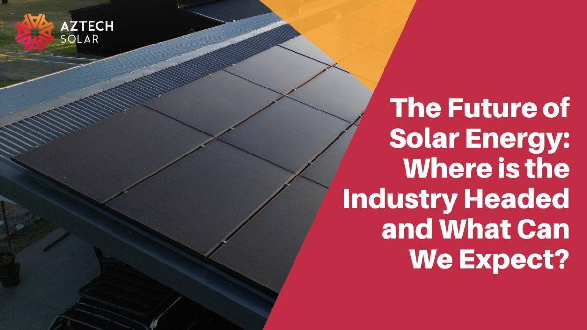 The Future of Solar Energy: Where is the Industry Headed and What Can ...